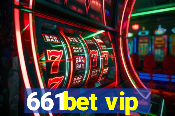 661bet vip